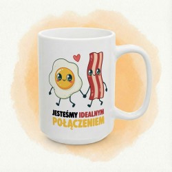 Kubek „Jesteśmy idealnym połączeniem” - jajko i bekon, śniadaniowy duet