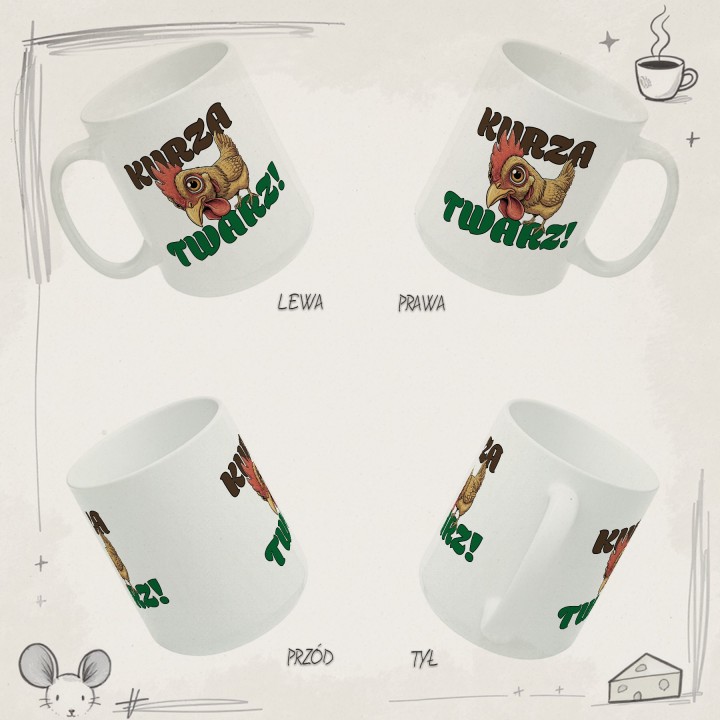 Kubek z nadrukiem „Kurza Twarz!” – śmieszny kubek z kurą do biura i na prezent