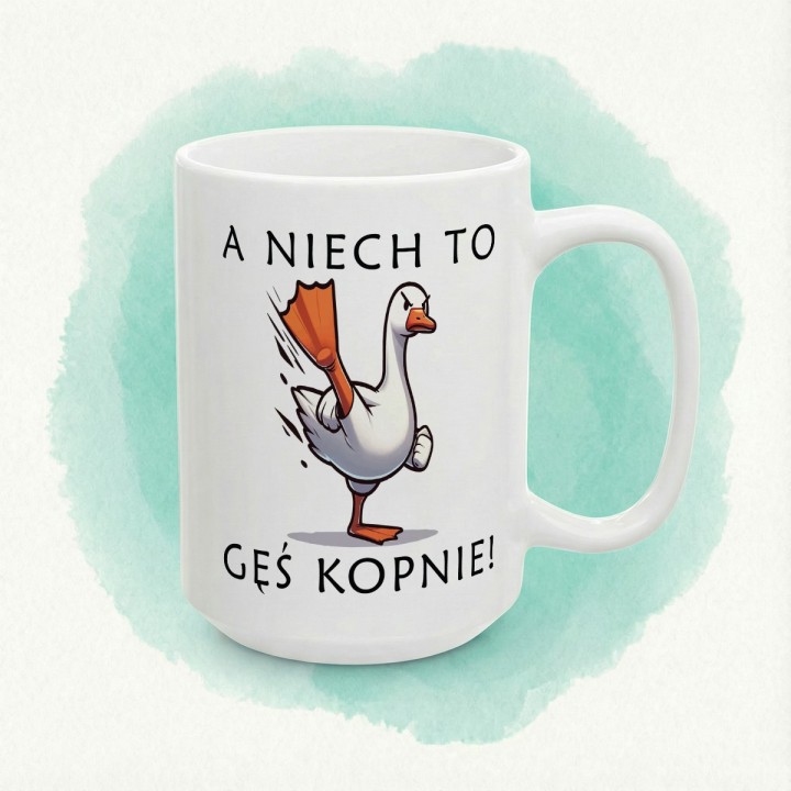 Kubek „A niech to gęś kopnie!” – śmieszny kubek z gęsią na prezent