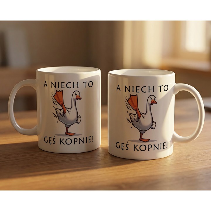 Kubek „A niech to gęś kopnie!” – śmieszny kubek z gęsią na prezent