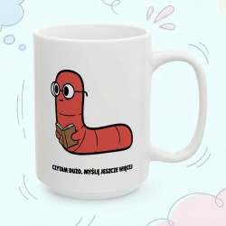 Kubek dla myśliciela „Czytam dużo. Myślę jeszcze więcej” - Robacze Życie