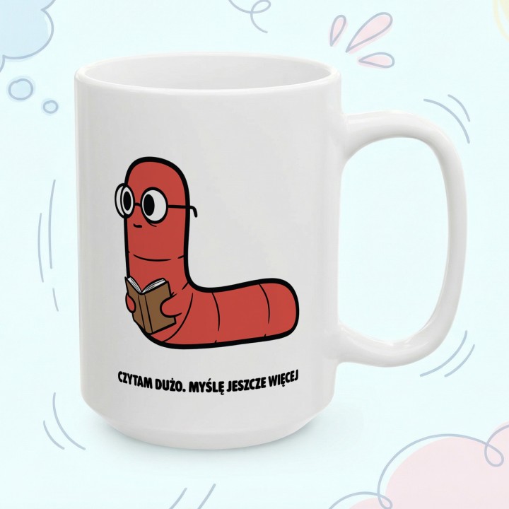 Kubek z nadrukiem „Czytam dużo. Myślę jeszcze więcej” | Robacze Życie | dla fanów literatury i analizowania