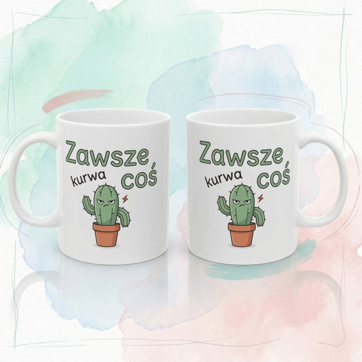 Kubek zawsze kurwa coś z Kaktusem - Main - (B)_1_Basic-White_11Oz