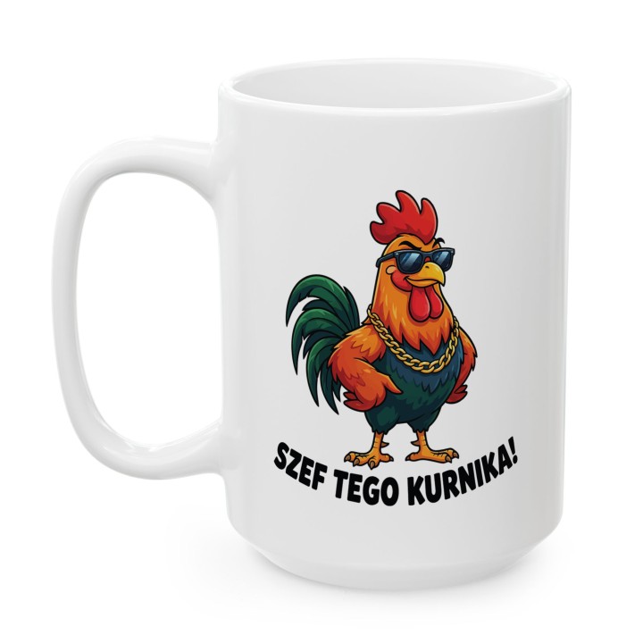 Szef tego kurnika - Main - (B)_1_Basic_White_15Oz