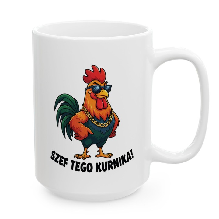 Szef tego kurnika - Main - (B)_1_Basic_White_15Oz