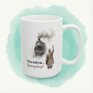Kubek na emeryturę z lokomotywą „Teraz kolej…”