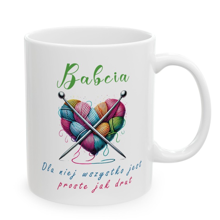 Kubek dla babci z drutami  Dla niej wszystko jest proste