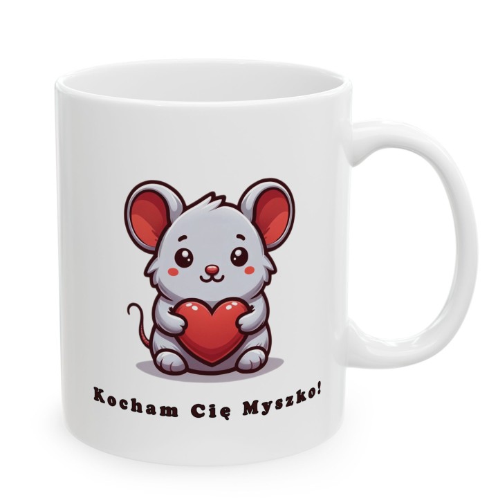 Kubek z nadrukiem „Kocham Cię Myszko!” – myszka z sercem na prezent