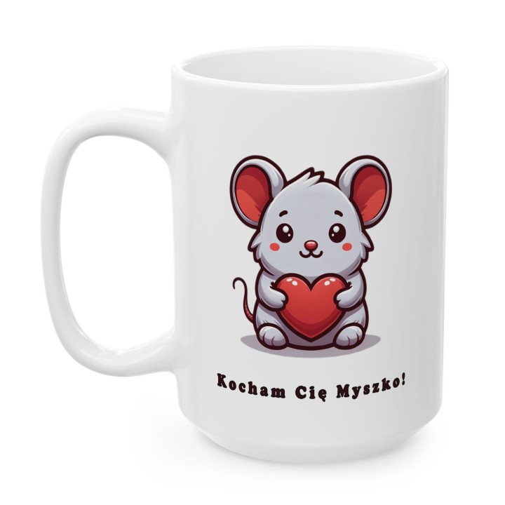 Kubek z nadrukiem „Kocham Cię Myszko!” – myszka z sercem na prezent