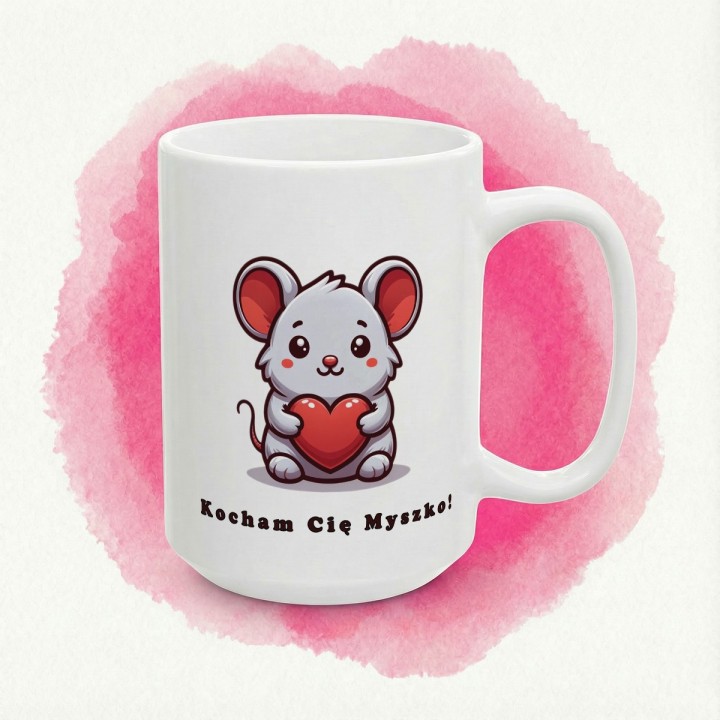 Kubek z nadrukiem „Kocham Cię Myszko!” – myszka z sercem na prezent